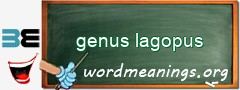 WordMeaning blackboard for genus lagopus